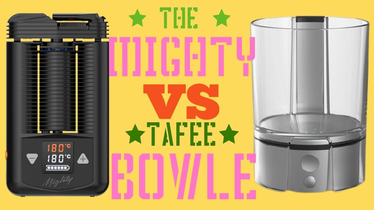 Tafee Bowle vs Storz And Bickel Mighty - Replacements for a Desktop Unit?
