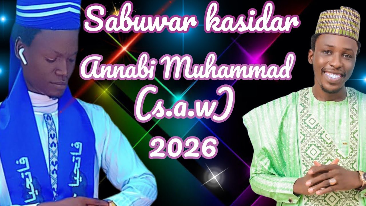 Sabuwar kasidar yabon annabi Muhammad (a.a.w)  2026 #zakidanyaya #sirrinfatahisirrinfatahi  