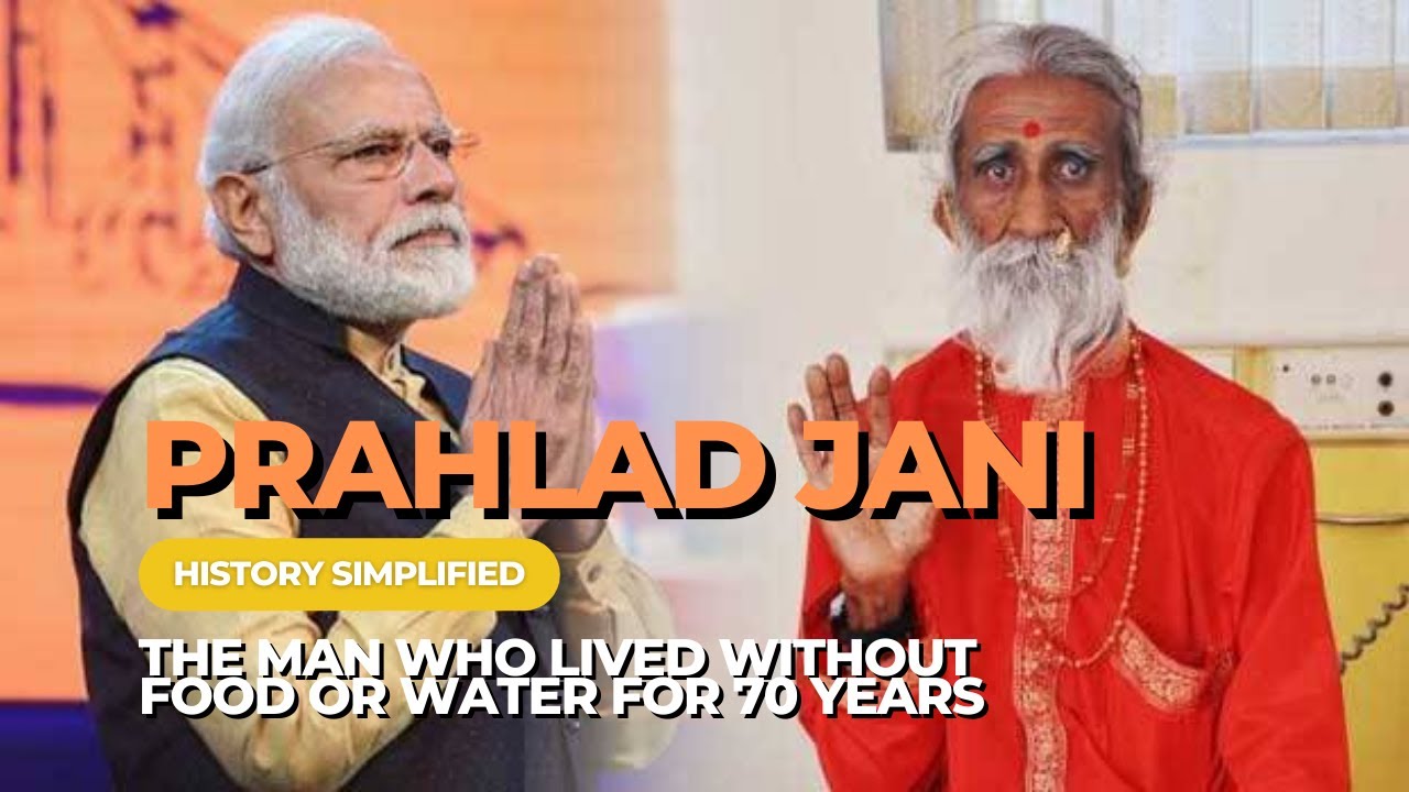 The man who lived without FOOD or WATER for over 70 Years - PRAHLAD JANI