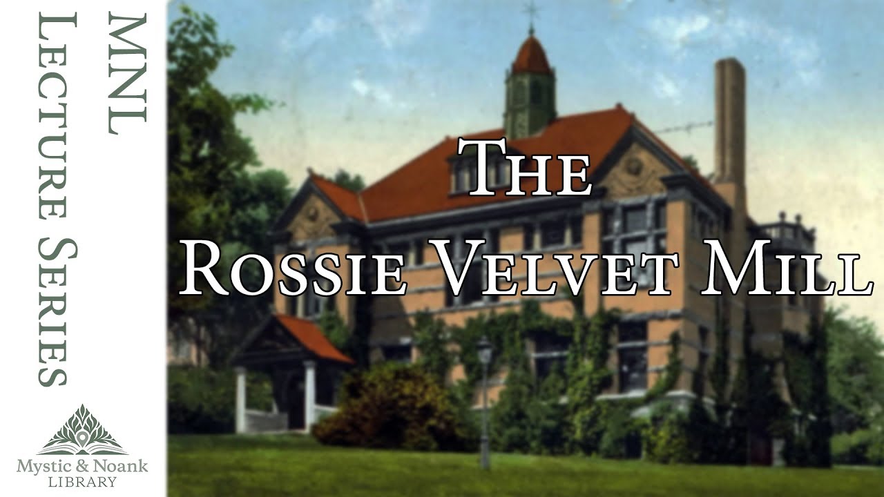 History of Rossie Velvet Mill