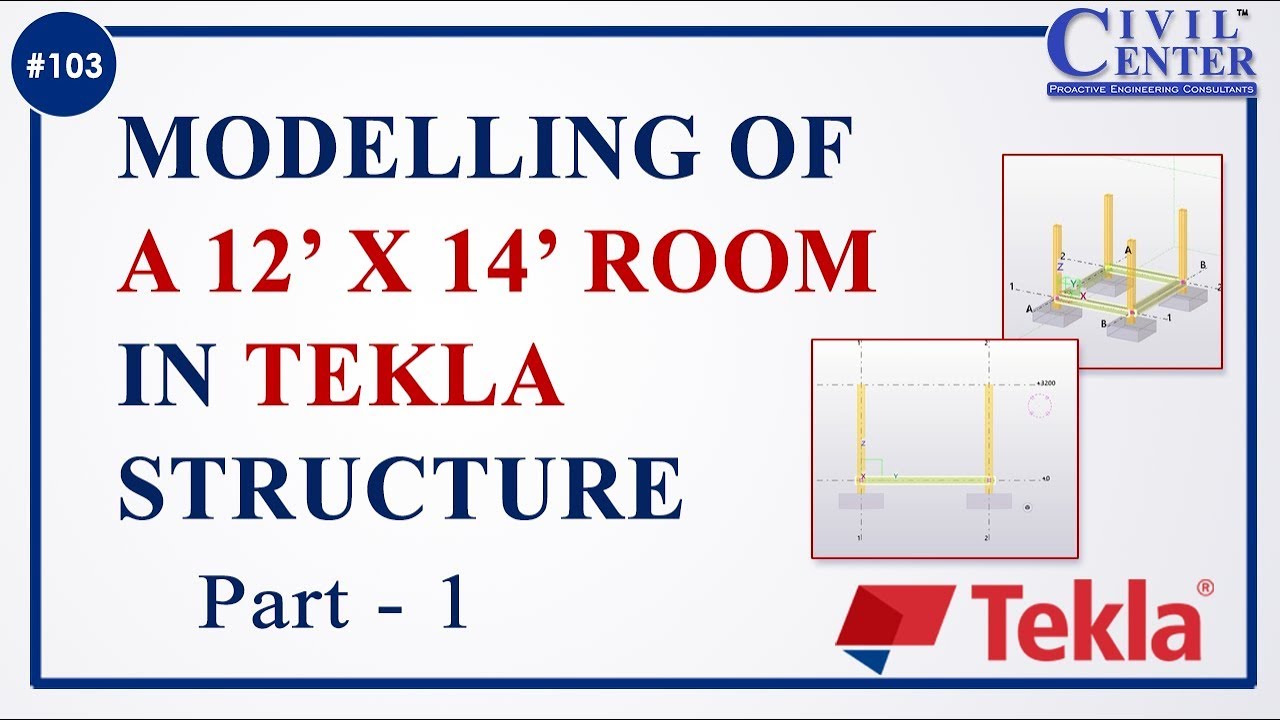 Modelling of a 12' x 14' Room in Tekla Structures: Part 1