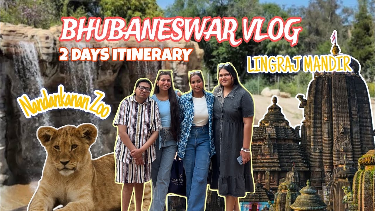 BHUBANESWAR 🔱| 2 DAYS ITINARY | TEMPLE🛕| India's 2nd largest zoo🦁🦒