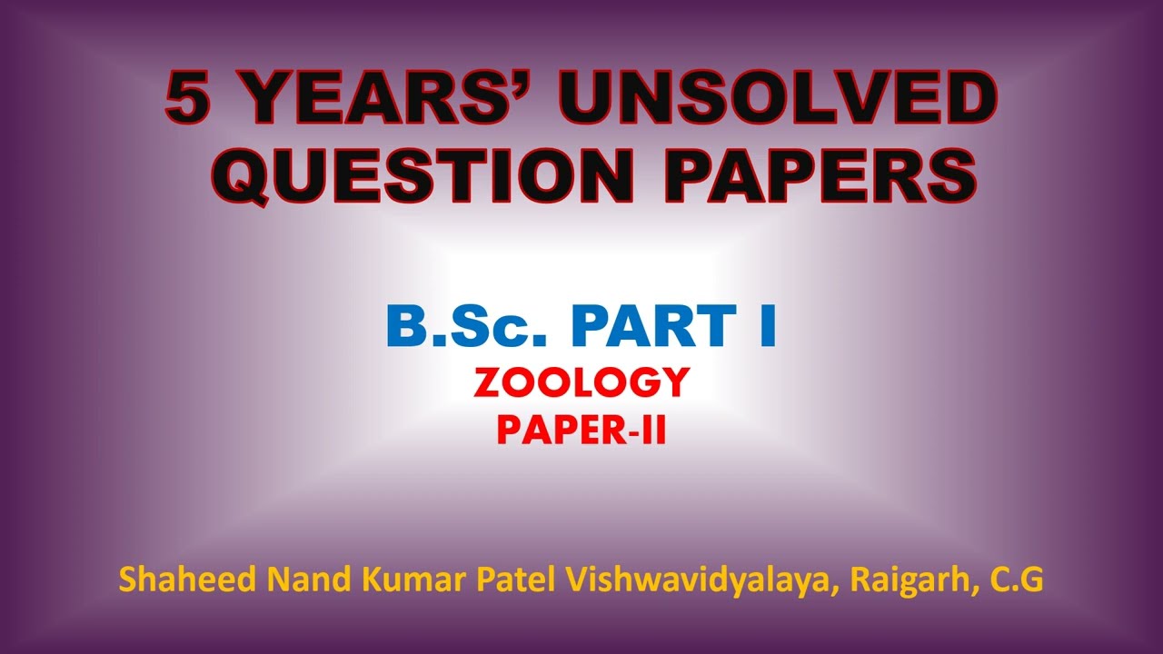 Exam special series: B.Sc. I Zoology paper-II 5 years' unsolved paper