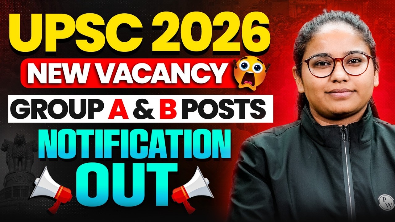 UPSC Recruitment 2026 Notification Out | Group A & B Posts | Eligibility, Salary & Details