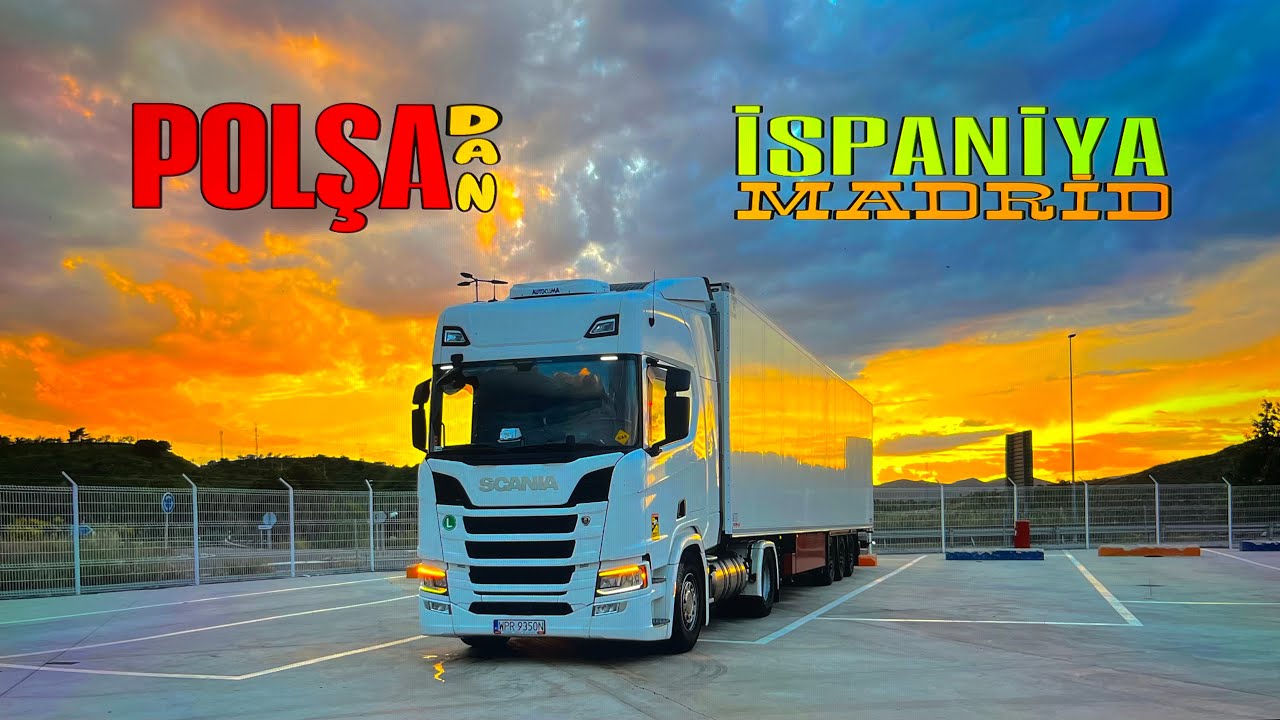 🇵🇱POLŞA-dan 🇪🇸İSPANİYA-ya Yük Apardım Başıma Gələnlər. Avropada Azərbaycanlı Sürücü