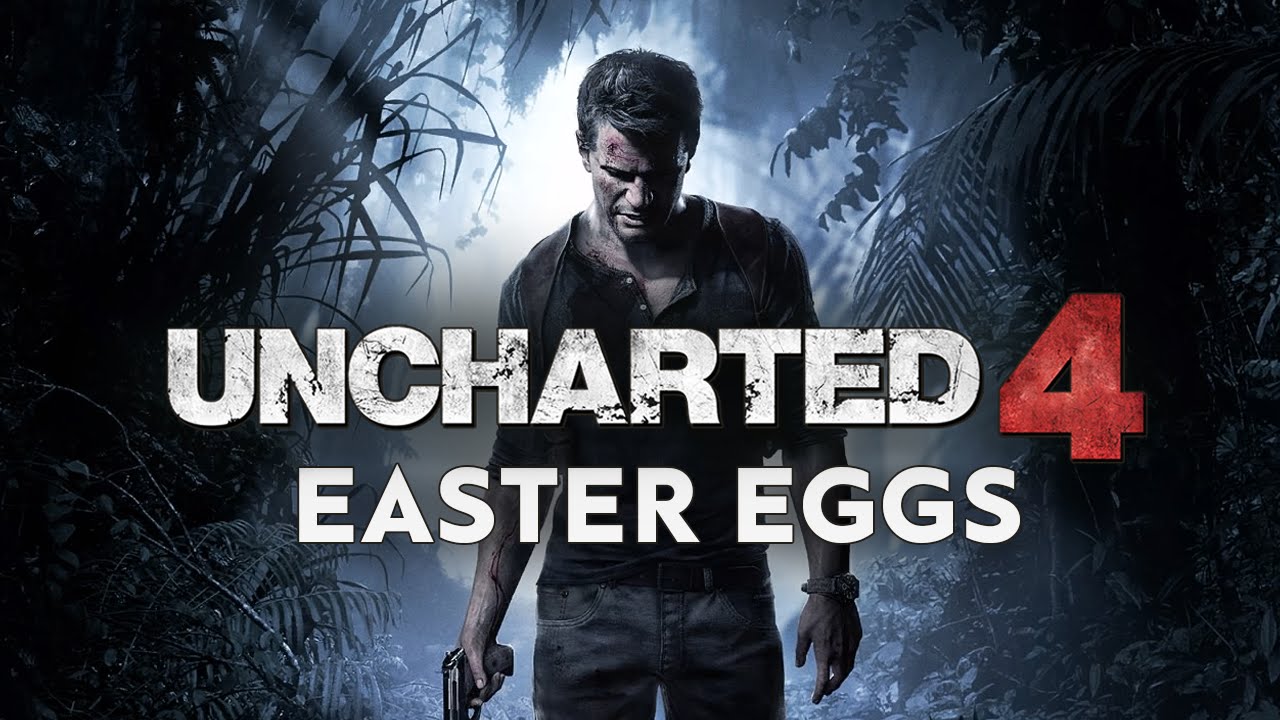 Gaming Easter Eggs - UNCHARTED 4 // Ep.104
