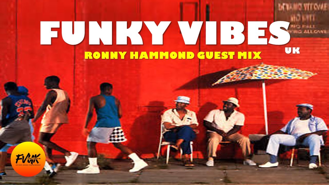 Ronny Hammond - Old School Rap Classics & Funky Electronic Party Mix 2021 (Funky Vibes Guest Mix)