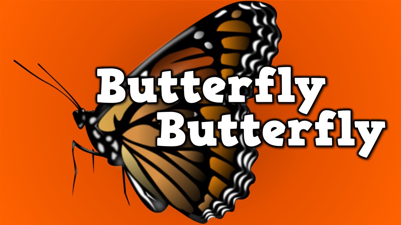 Butterfly, Butterfly!    (a song for kids about the butterfly life cycle)