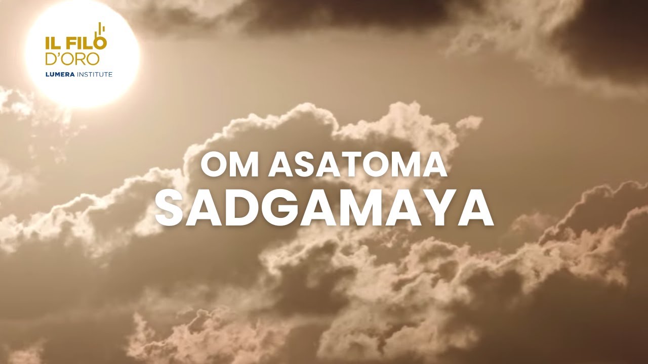 Om Asatoma Sadgamaya | Mantra per la Chiarezza Mentale e il Superamento della Paura della Morte