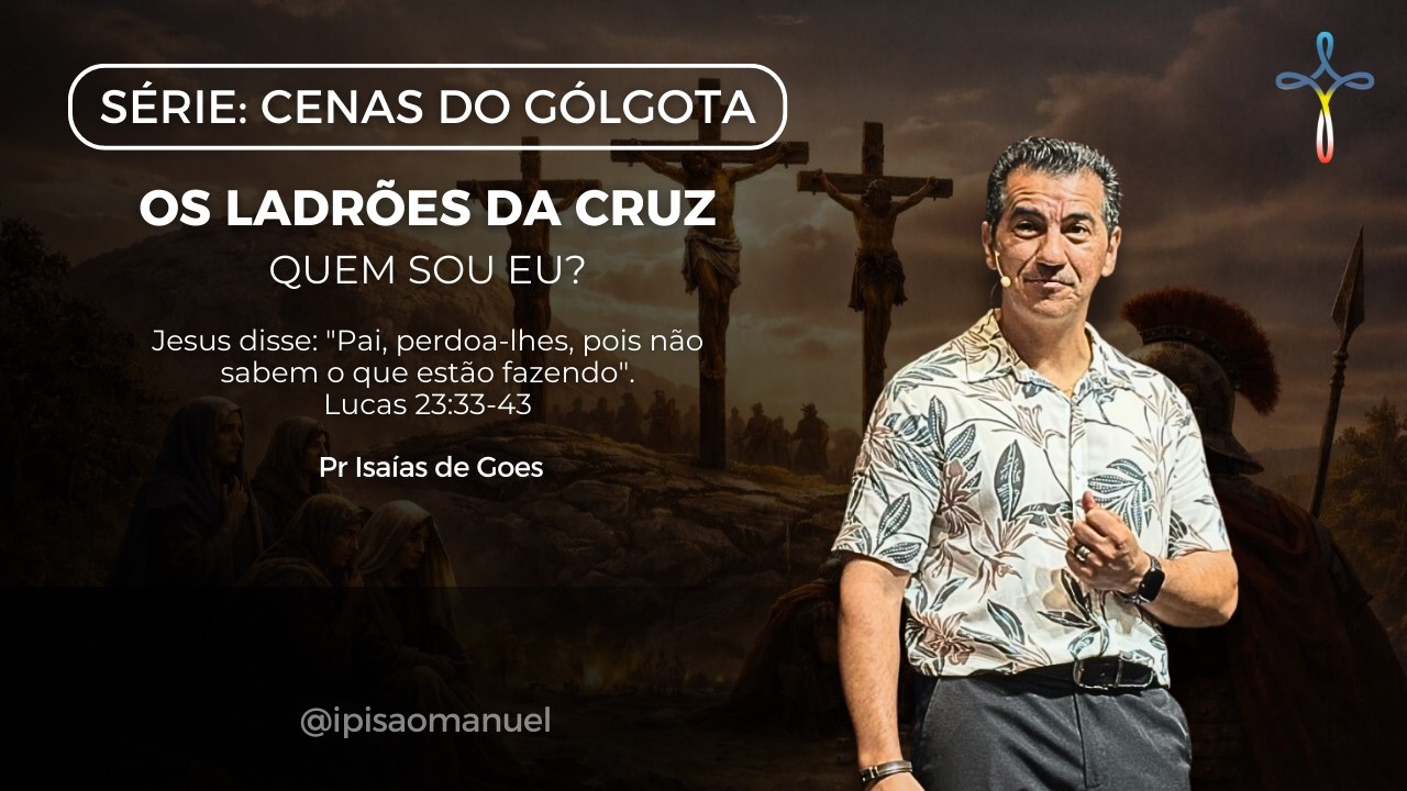 Os ladrões na cruz, quem sou eu?