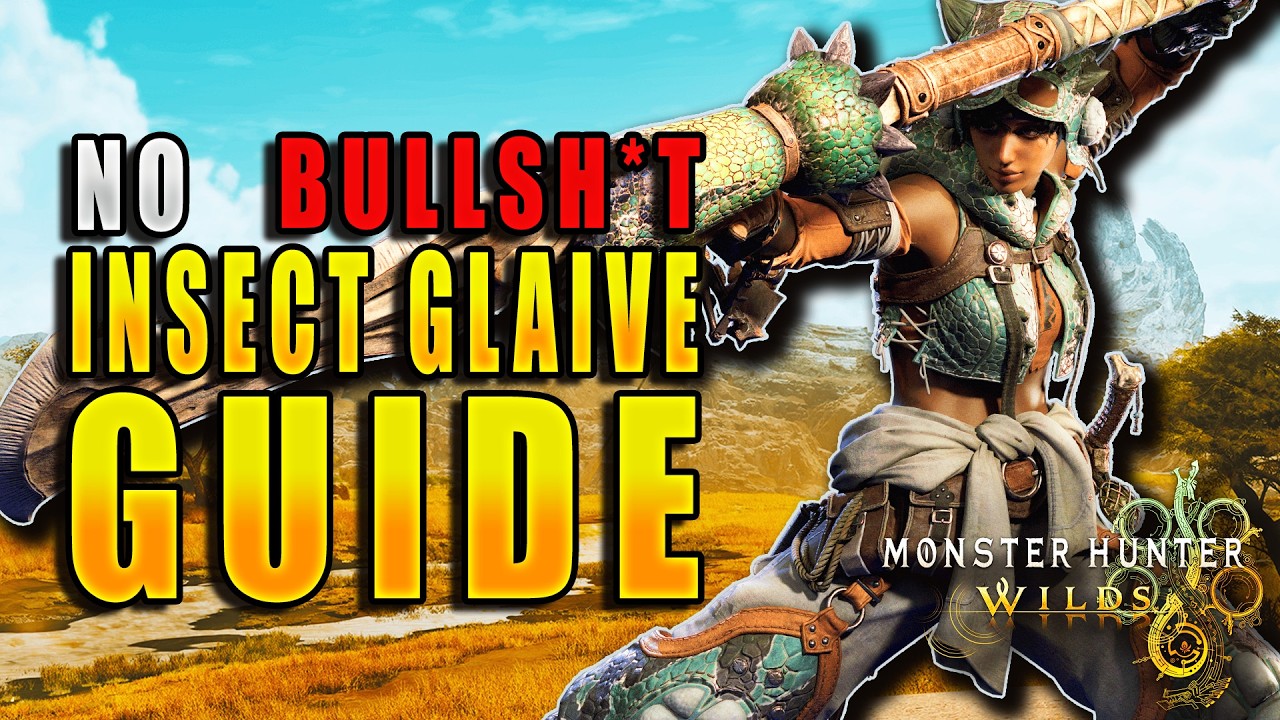 The ULTIMATE Insect Glaive Guide for Monster Hunter Wilds
