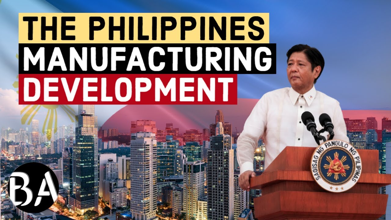 The Philippines New Manufacturing Plan