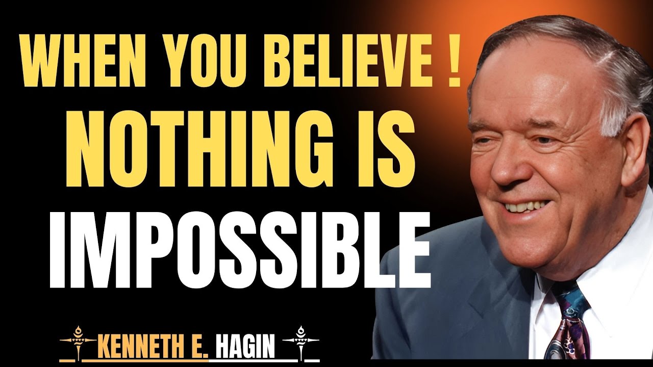 FAITH MAKES THE IMPOSSIBLE POSSIBLE 🙏 | Kenneth E. Hagin