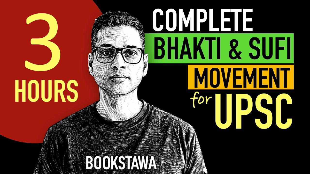 COMPLETE - Bhakti & Sufi Movement in 3 Hours for UPSC by Bookstawa