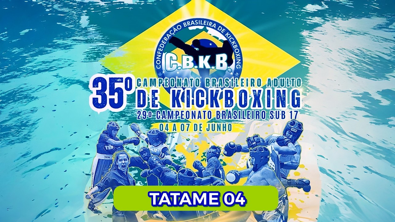Tatame 04 - 35&ordm; Campeonato Brasileiro de Kickboxing - Curitiba-PR | 07.06.2026