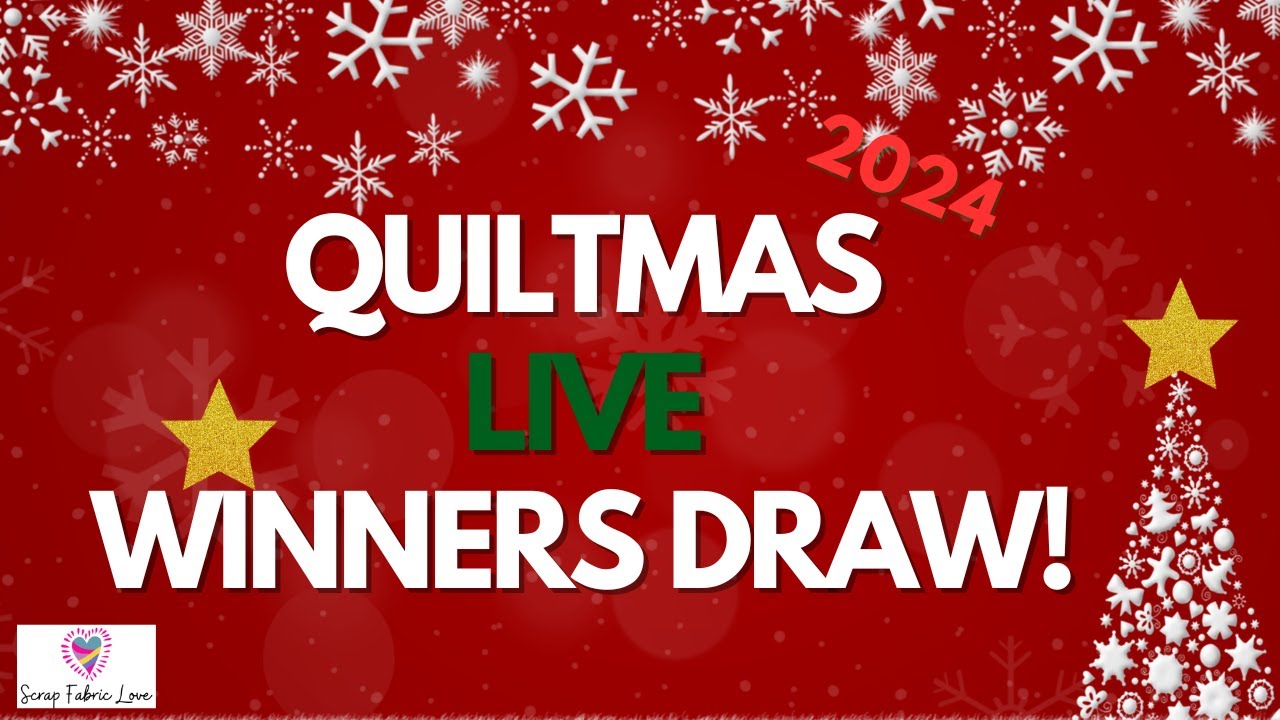 QUILTMAS 2024 - Winner&rsquo;s Live Draw!