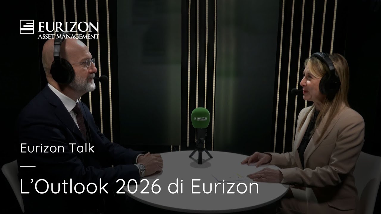 L’Outlook 2026 di Eurizon | Eurizon Talk