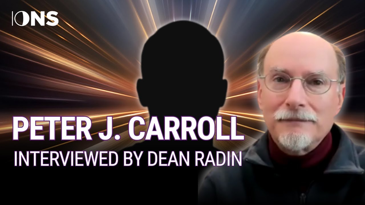 An Exclusive Conversation with Peter J. Carroll and Dean Radin