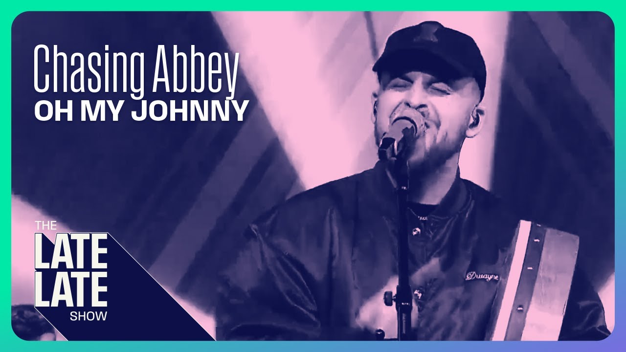 Chasing Abbey - Oh My Johnny (Banks Of The Roses) Live | The Late Late Show | RTÉ One