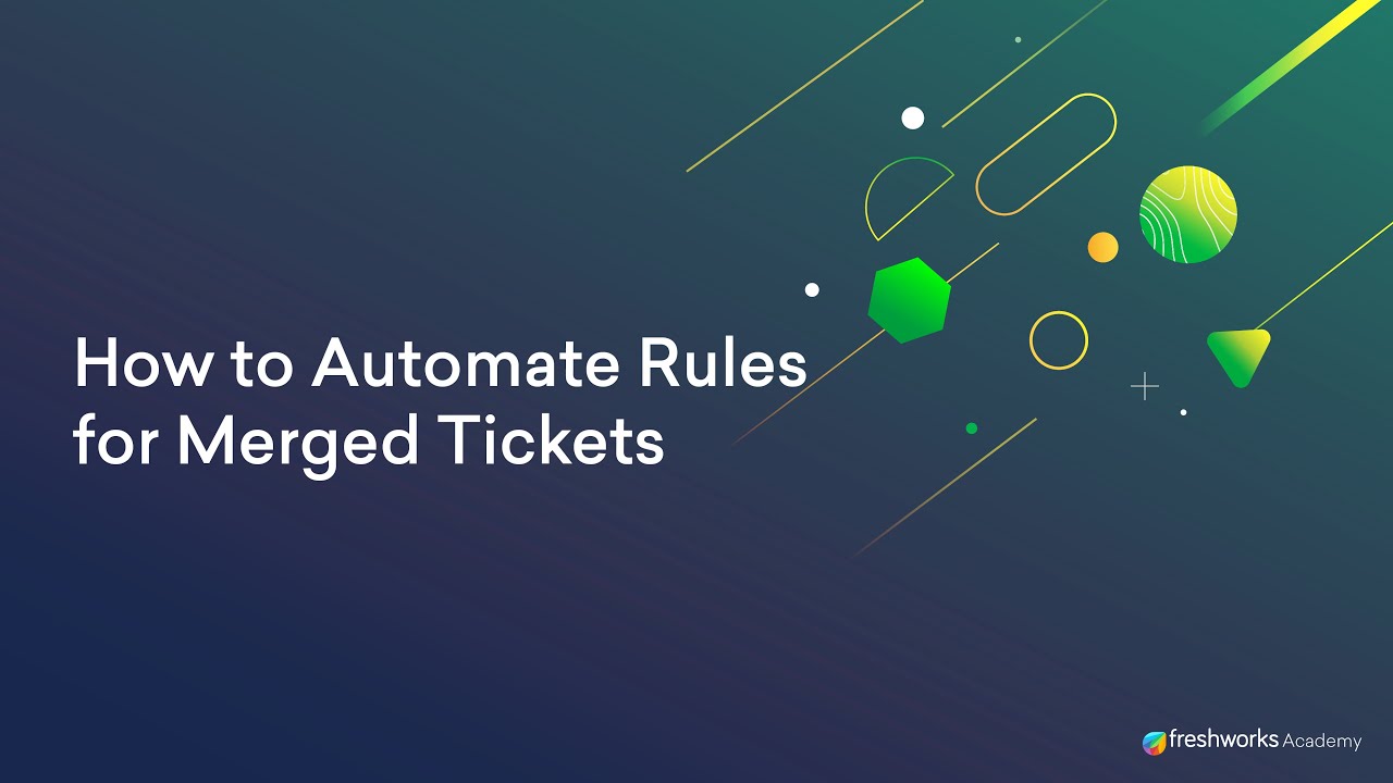 How to Automate Rules for Merged Tickets
