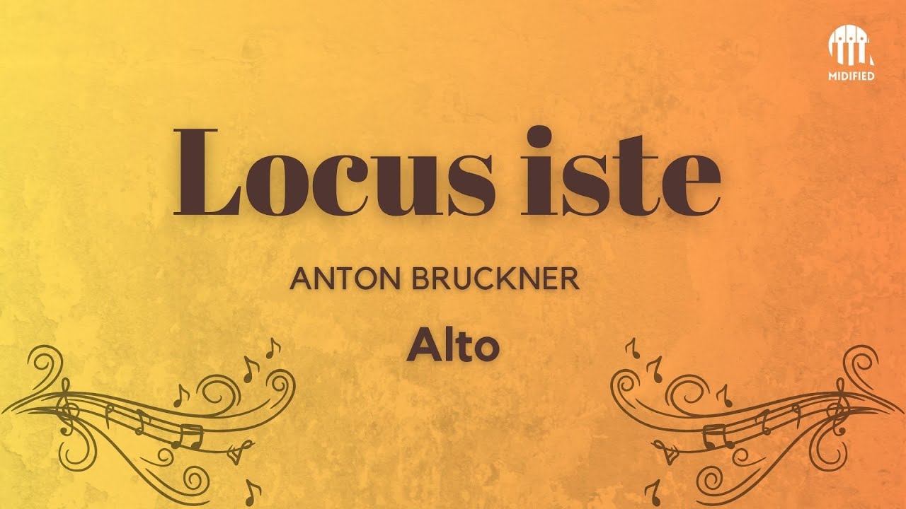 Locus iste - Anton Bruckner (Alto)