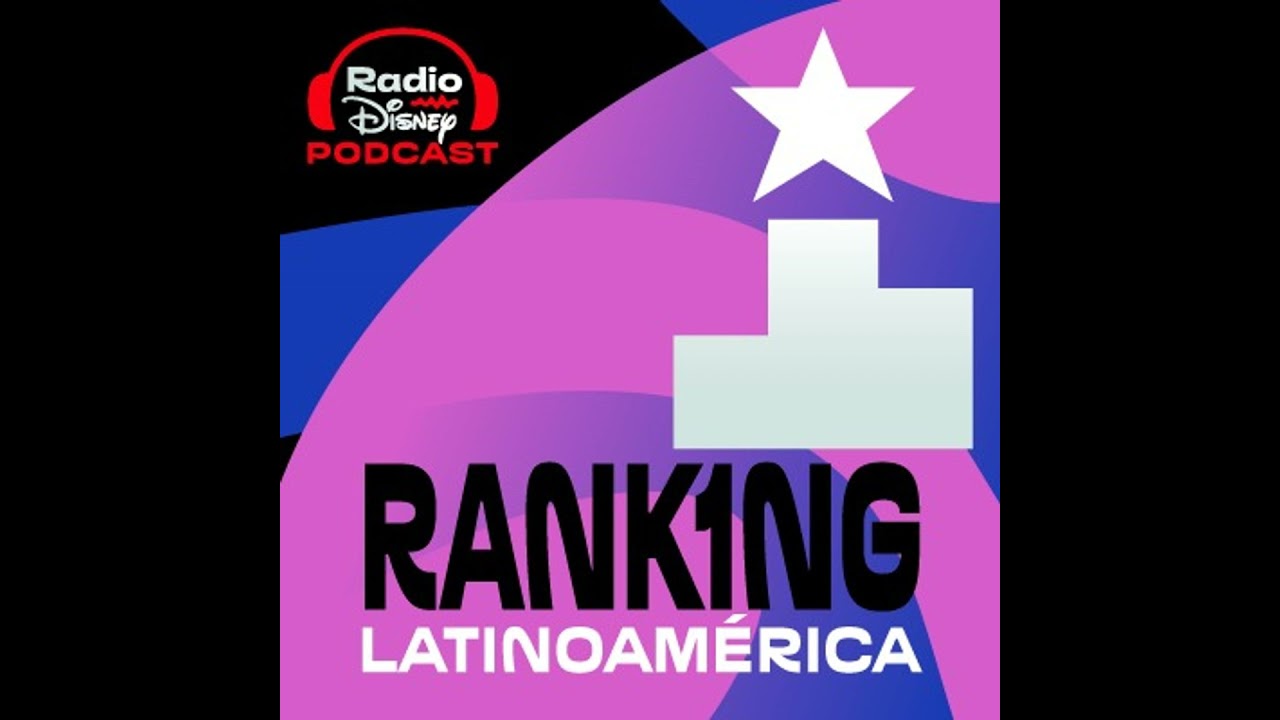 Ranking Radio Disney Latinoamérica 2025