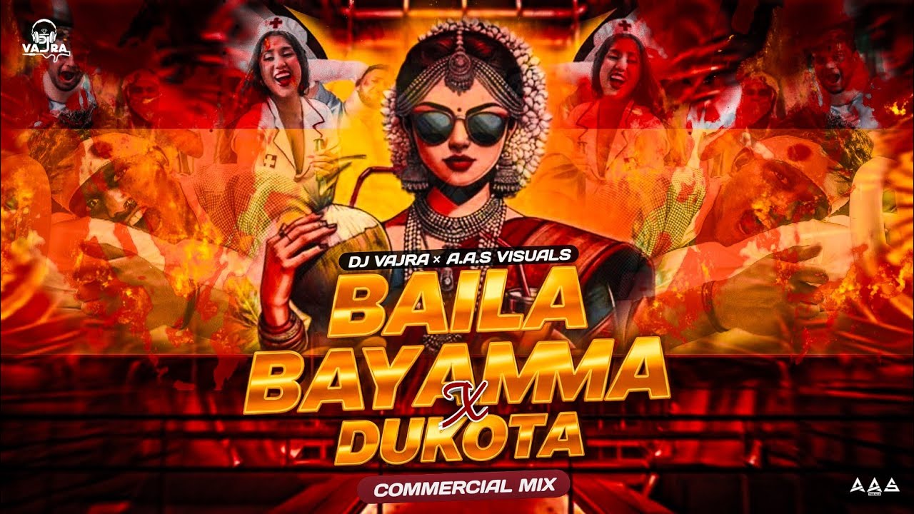 BAILA BAYAMMA VS DUKOTA COMMERCIAL MIX - DJ VAJRA × A.A.S REMIX | KONKANI REMIX 