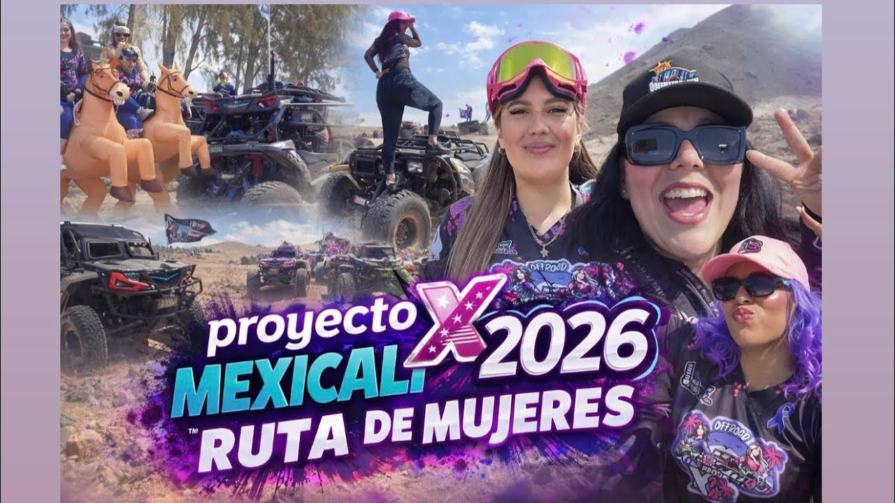 “Proyecto X Mexicali 2026 | Ruta de Mujeres en el Desierto 🏜️🔥 Can-Am Girls Ride”