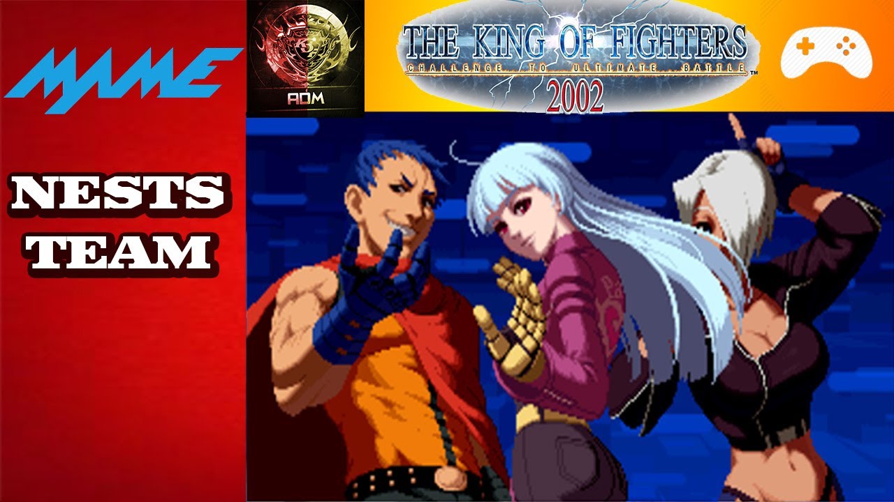Kof 2002 arcade - NESTS Team