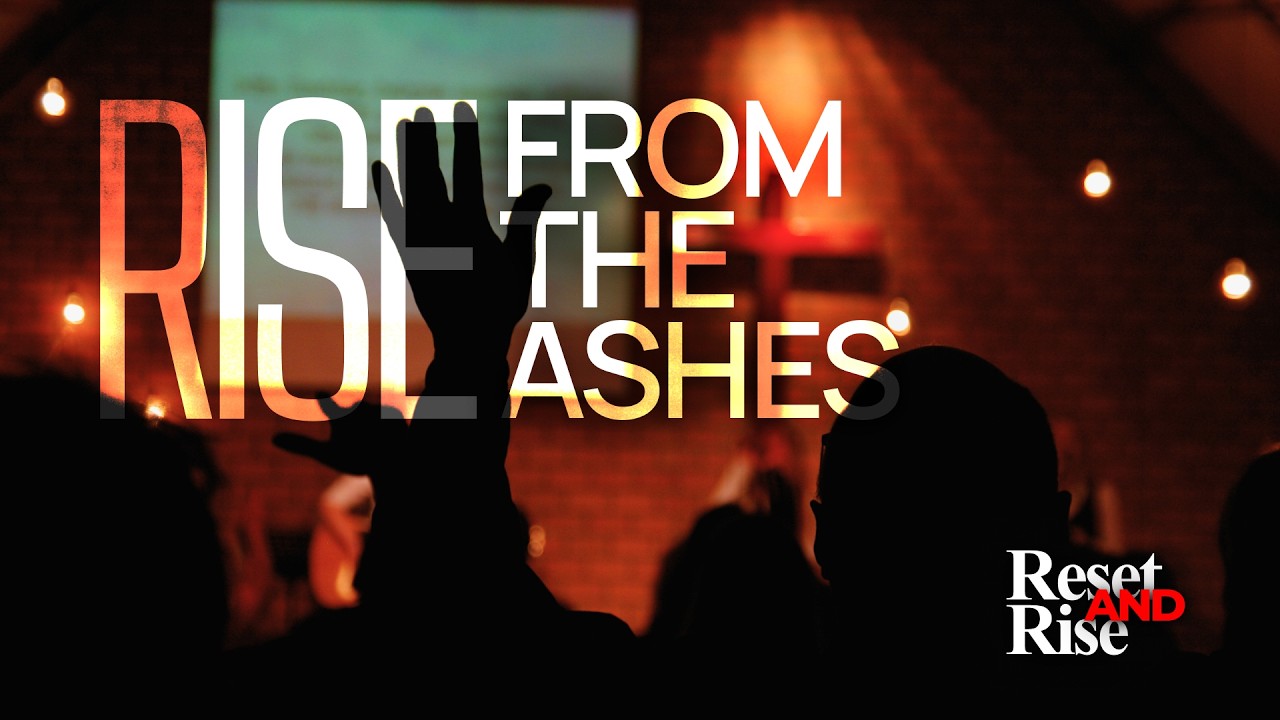 RISE FROM THE ASHES | Reset & Rise | Choose Life Church | 2.15.2026