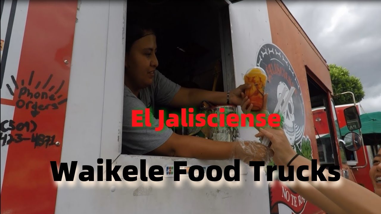 Waikele Food Trucks - El Jalisciense Mexican Food Truck