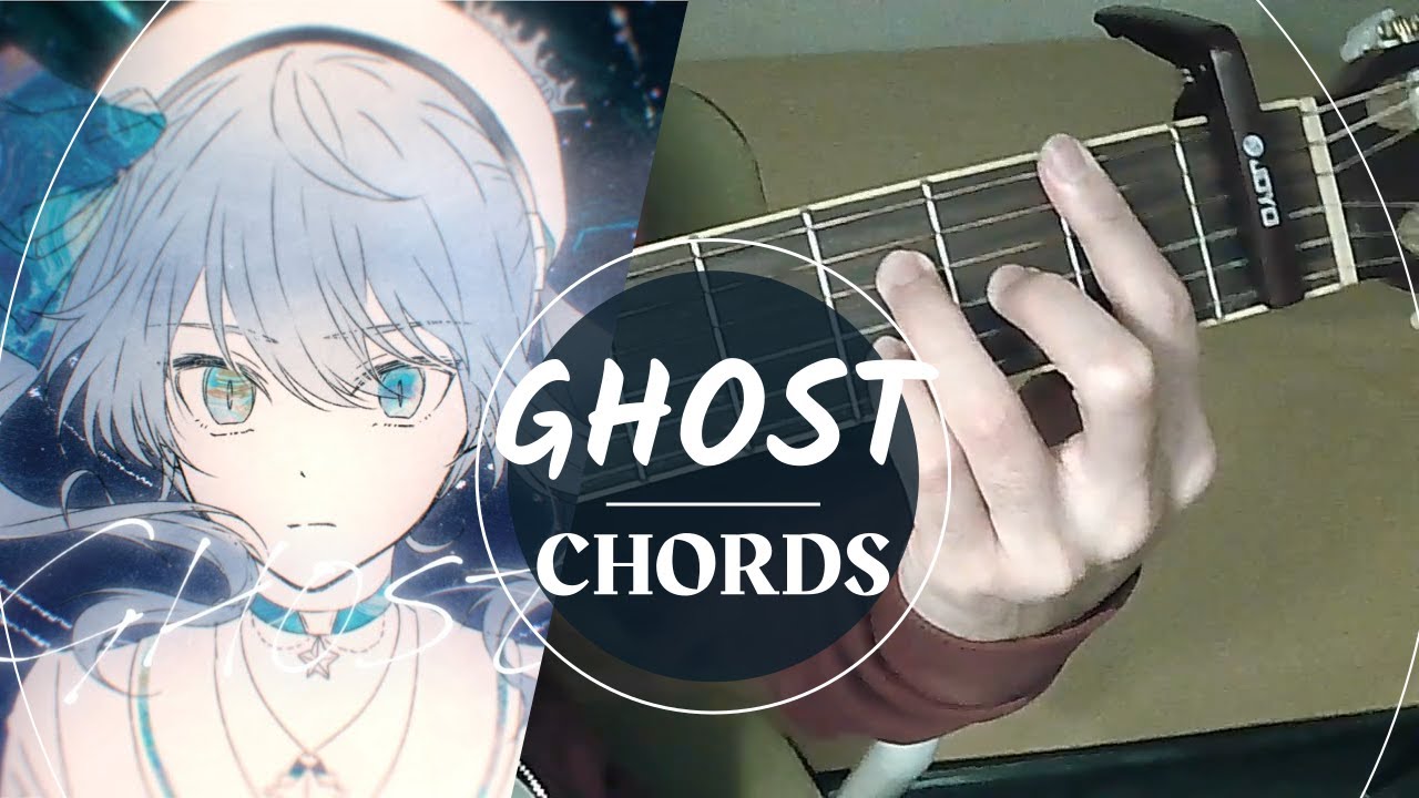 [Guitar Chords] GHOST by Hoshimachi Suisei | Hololive