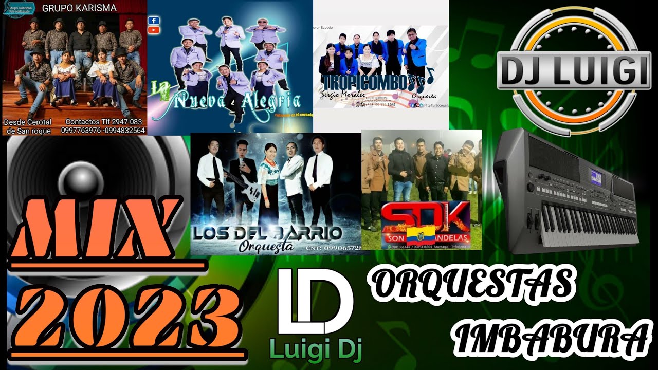 MIX ORQUESTAS IMBABURA 2023 |Luigi Dj ☆●