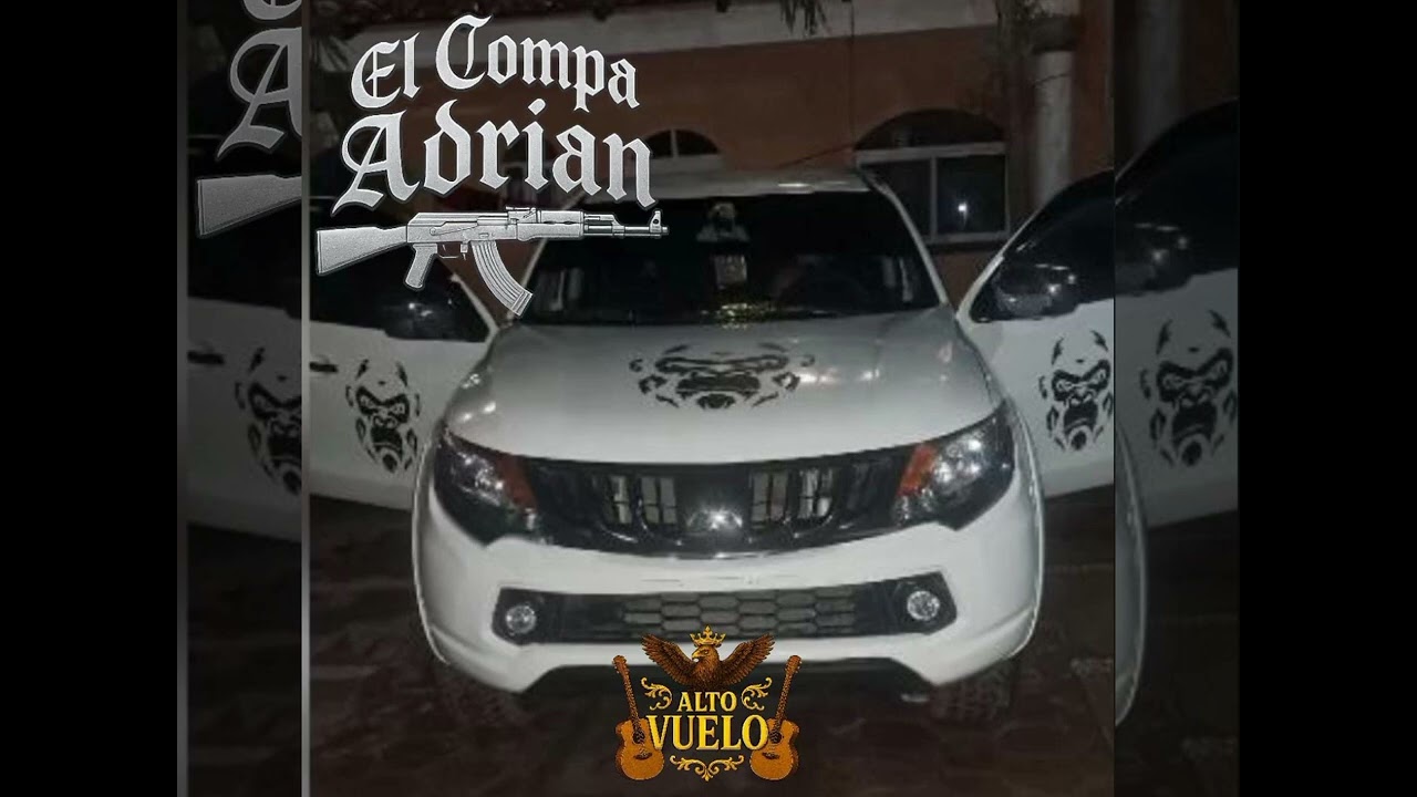El compa Adrián -ALTO VUELO