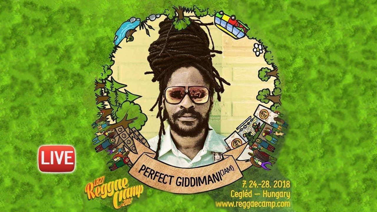 Perfect Giddimani ft Budapest Riddim-Live @Reggae Camp 2018*