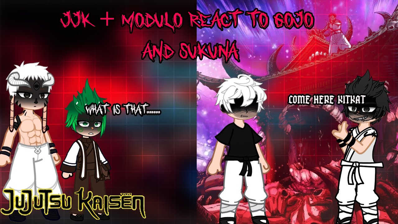 JJK + MODULO REACT TO GOJO AND SUKUNA || PART 1  | JJK REACT TO MODULO