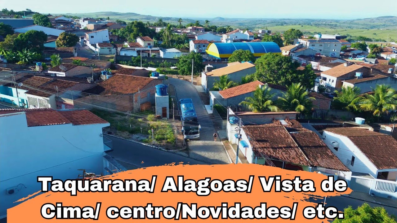 Taquarana/ Alagoas/ Vista de Cima/ centro/Novidades/ etc.