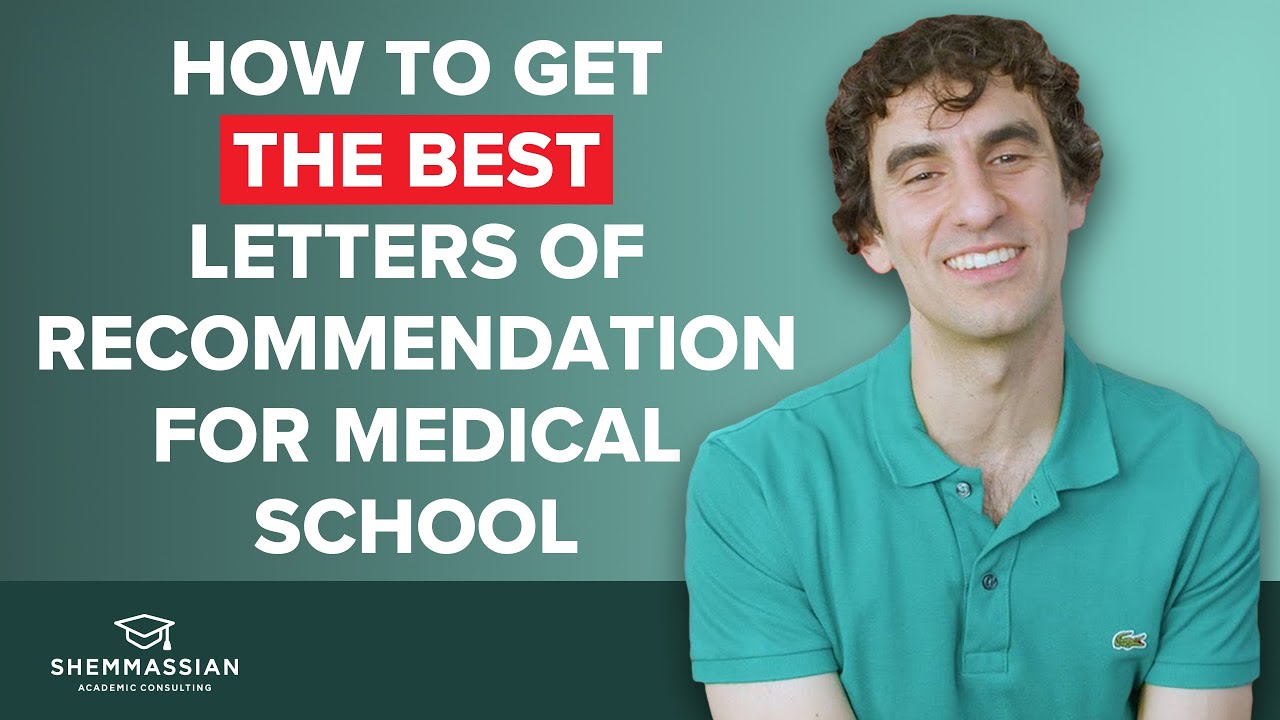 How to Get the Best Letters of Recommendation for Medical School