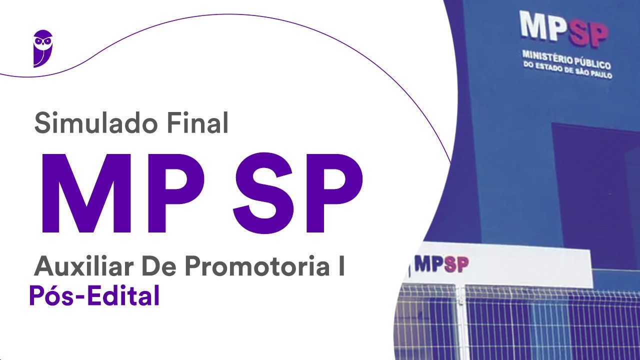 Simulado Final MP SP - Auxiliar de Promotoria I - P&oacute;s-Edital - Corre&ccedil;&atilde;o