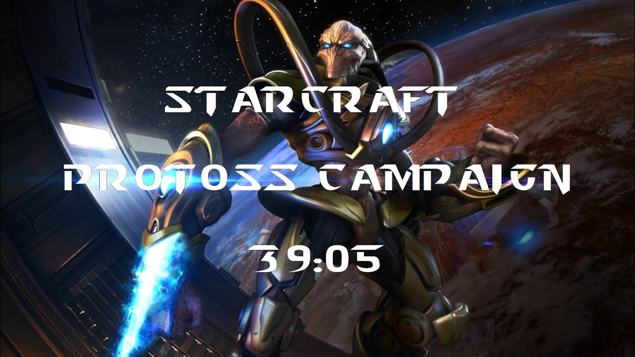 SPEEDRUN - StarCraft - Protoss Campaign in 39:05