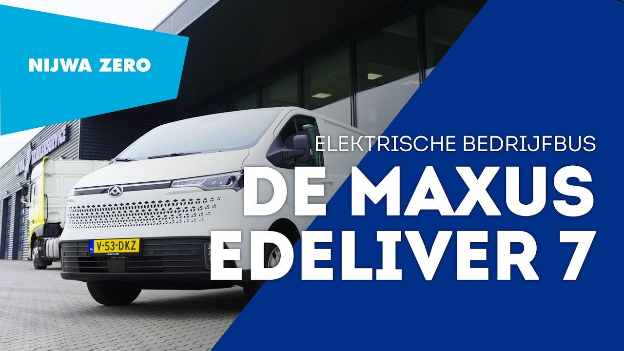 MAXUS eDeliver 7 | Dé elektrische bedrijfswagen! [NEDERLANDS] | Nijwa Zero |