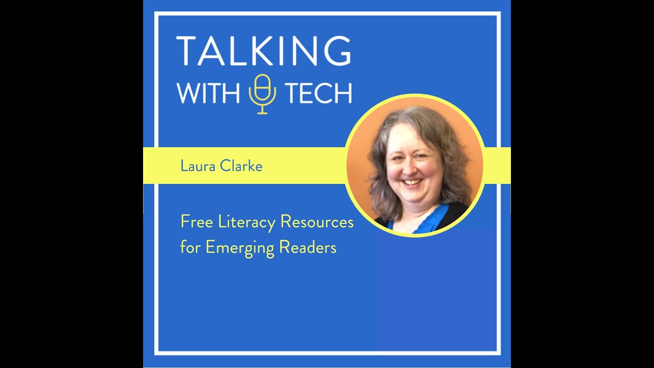 Dr. Laura Clarke: Free Literacy Resources for Emerging Readers