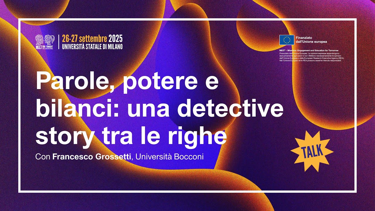 Parole, potere e bilanci: una detective story tra le righe (con Francesco Grossetti) - MMT25