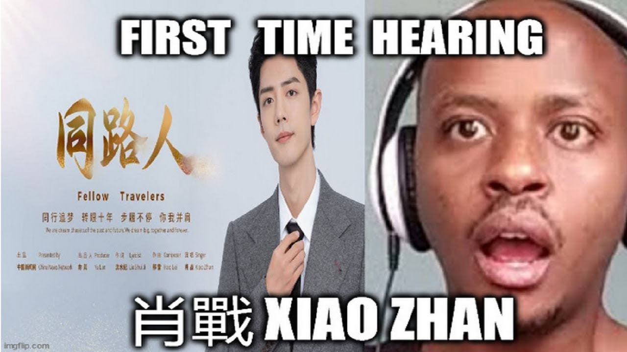 肖戰 Xiao Zhan - 同路人 Fellow Travelers [Official Music Video] 官方完整版MV Reaction