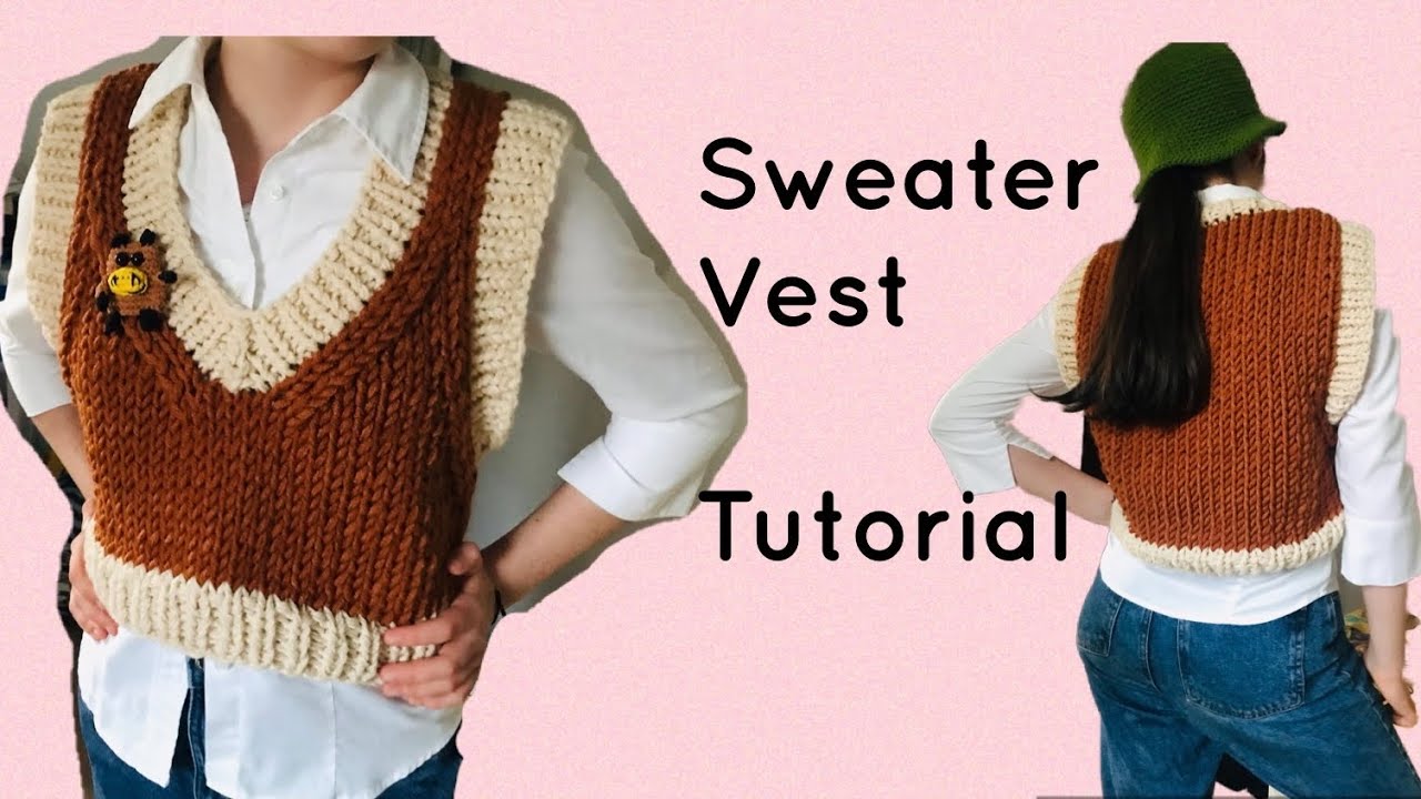 Slipover vest  Cropped sleeveless Sweater V Neck Waistcoat Full Tutorial Part 1