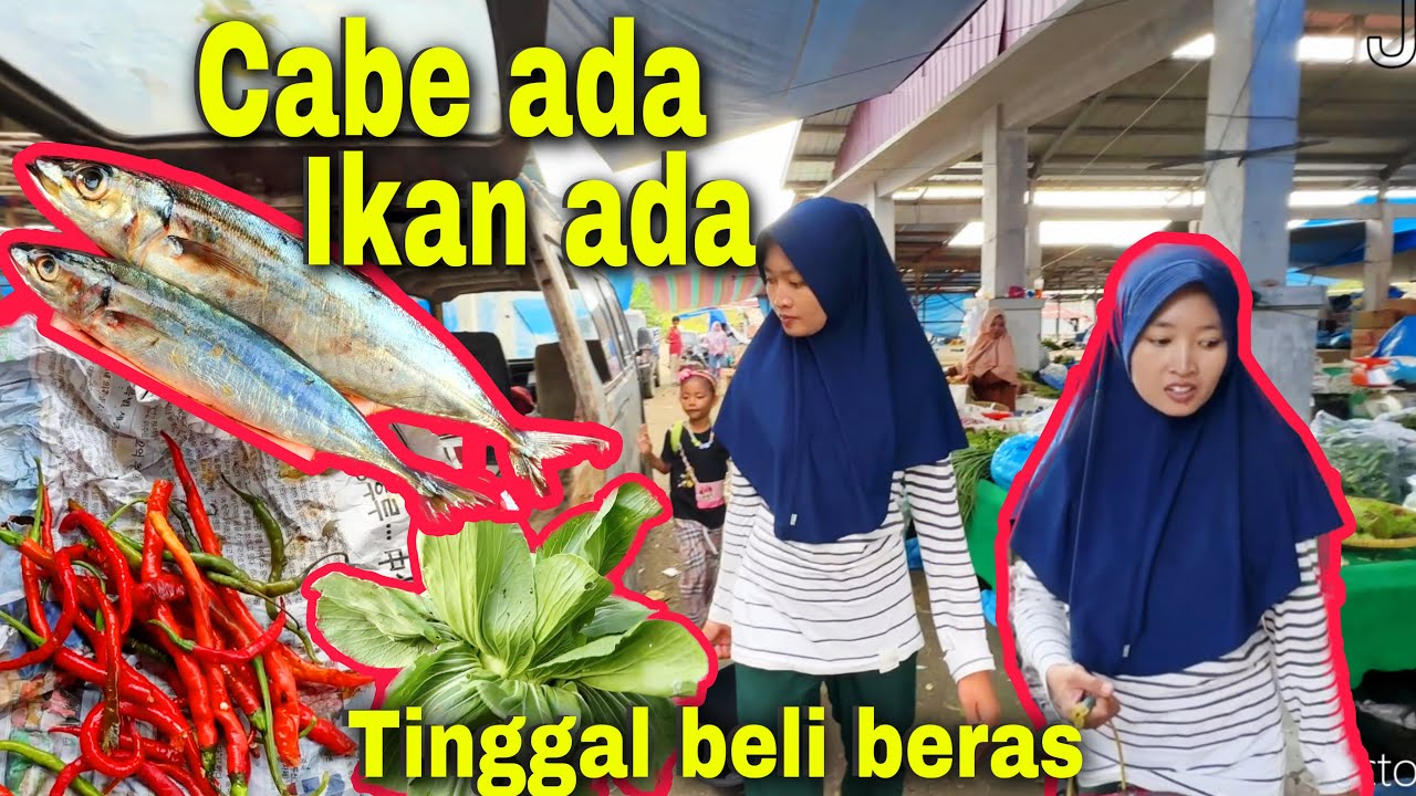 IKAN. CABE. BAWANG. SAYUR⁉️TINGGAL BELI BERAS. GAS. MINYAK
