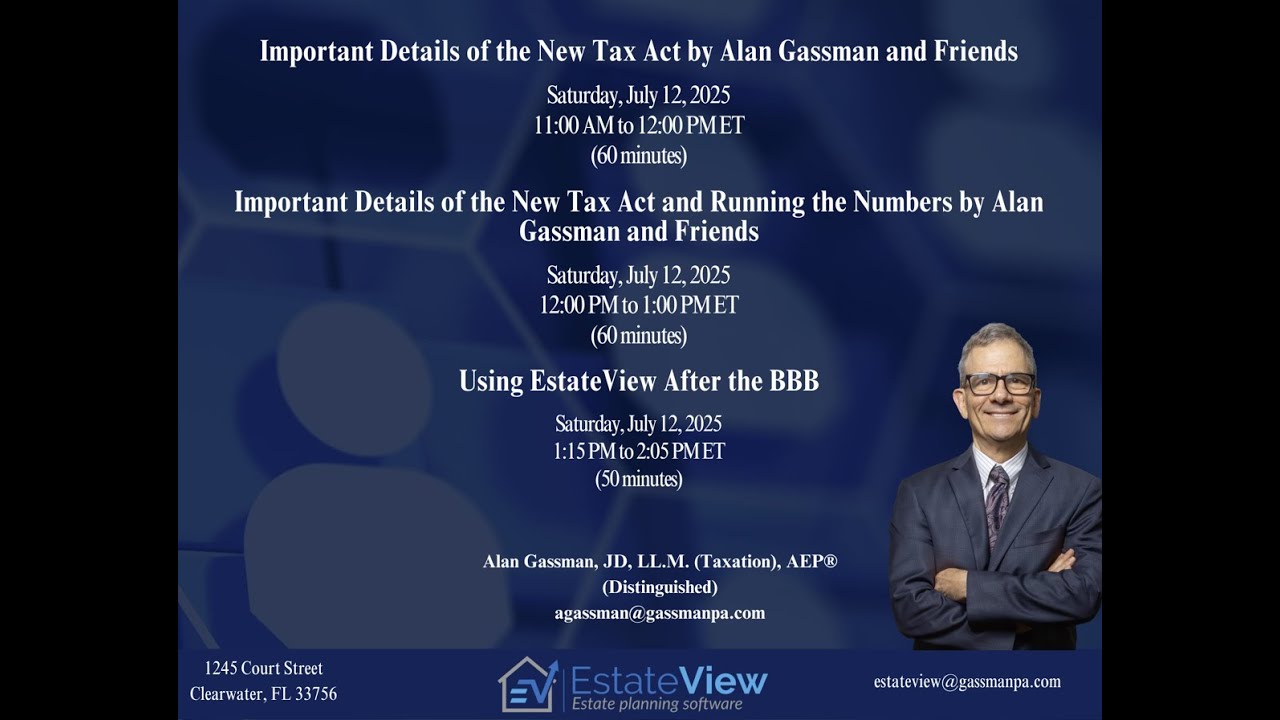 Important Details of the New Tax Act by Alan Gassman and Friends