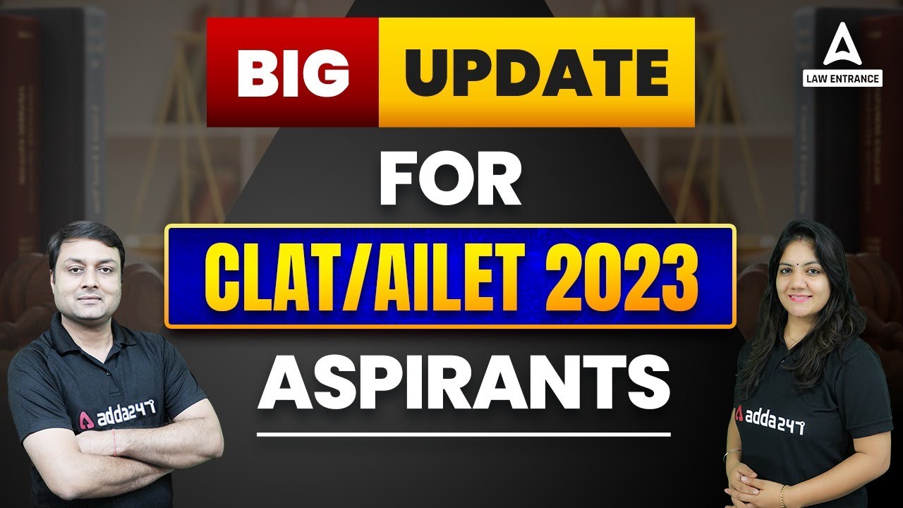 BIG UPDATE 🔥🔥 | Clat 2023 Application Form | CLAT 2023 | AILET 2023