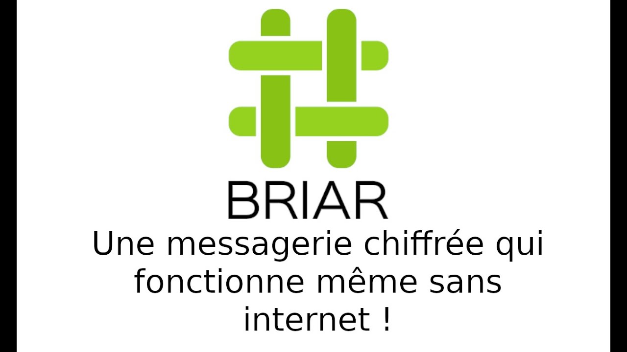Briar - Une messagerie chiffr&eacute;e qui fonctionne sans internet !
