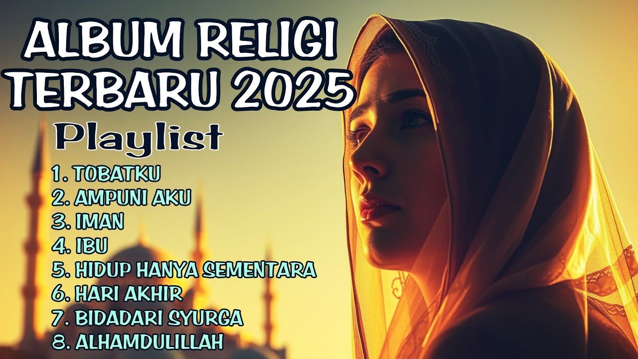 Lagu Religi Islam Terbaik 2025 (MENYENTUH HATI)